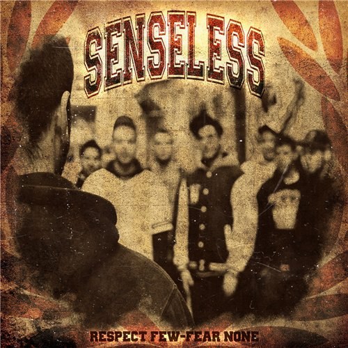 Senseless - Respect Few Fear None (2012)